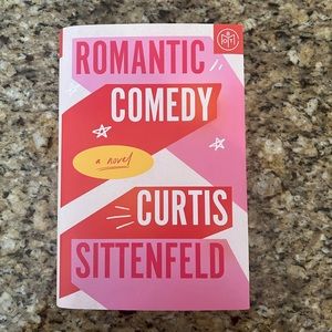 Romantic Comedy by Curtis Sittenfeld Hardcover Book BOTM